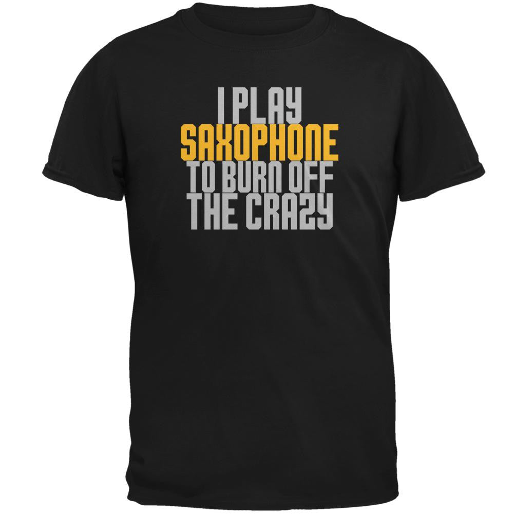 Play Saxophone Burn Crazy Mens T Shirt