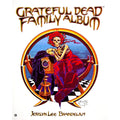 Grateful Dead Family Album Book by Jerilyn Lee Brandelius - Soft Cover