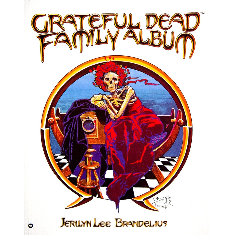 Grateful Dead Family Album Book by Jerilyn Lee Brandelius - Soft Cover