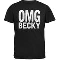 OMG Becky Black Adult T-Shirt