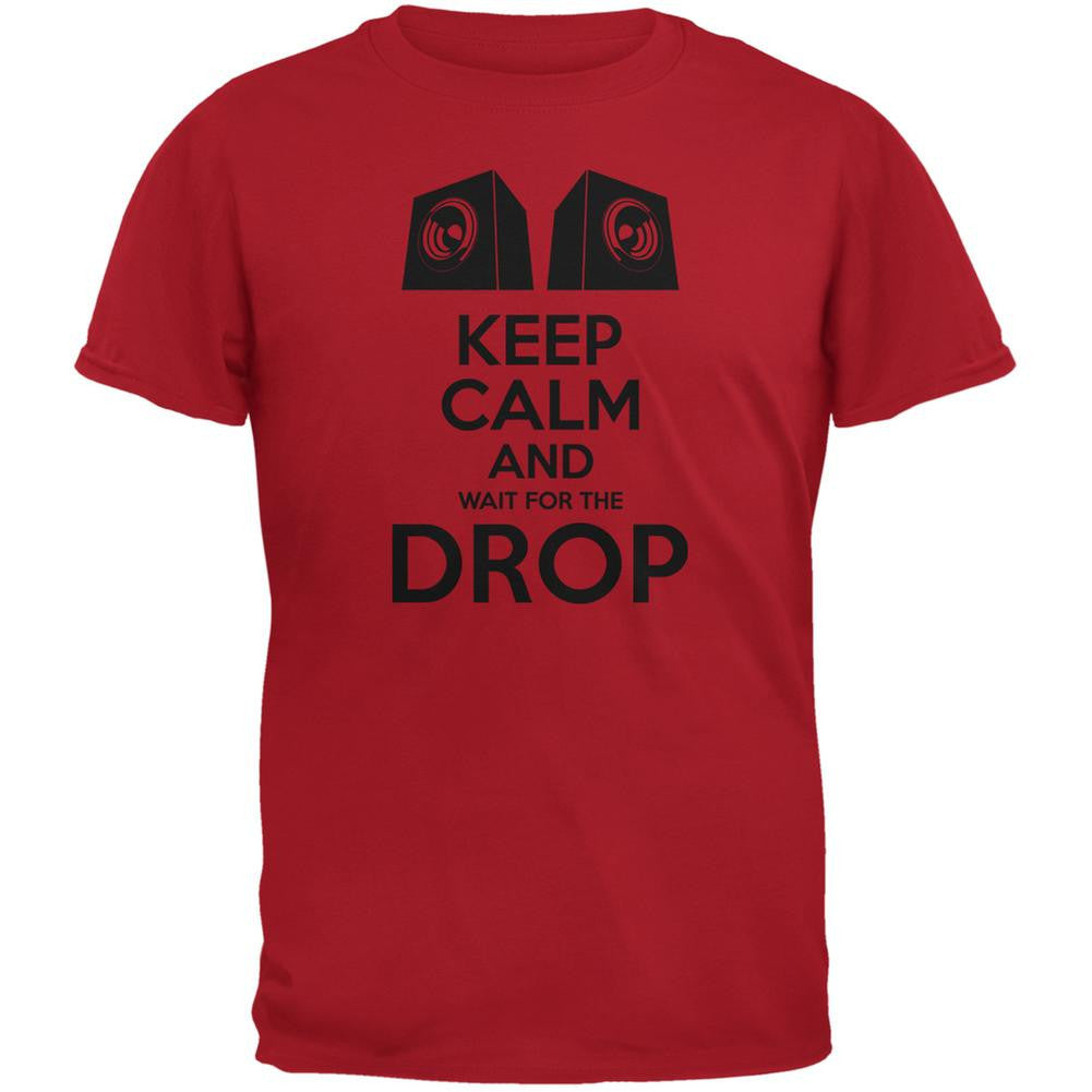 EDM Keep Calm And Wait For The Drop Red Adult T-Shirt